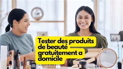 tester produit à domicile